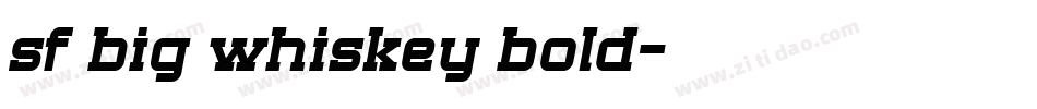 sf big whiskey bold字体转换
